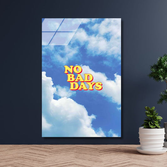 No Bad Days Aesthetic Art